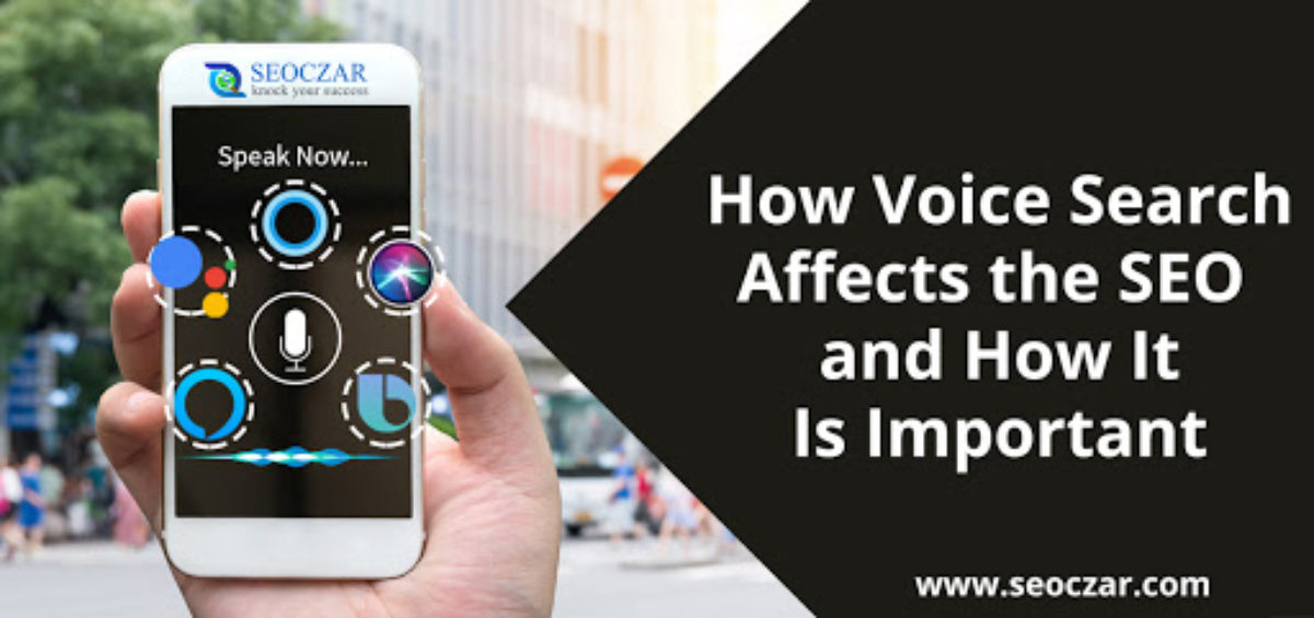 How Voice Search Affects the SEO and How It Is Important