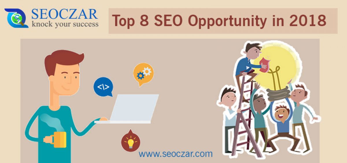 top 8 seo opportuninty in 2018