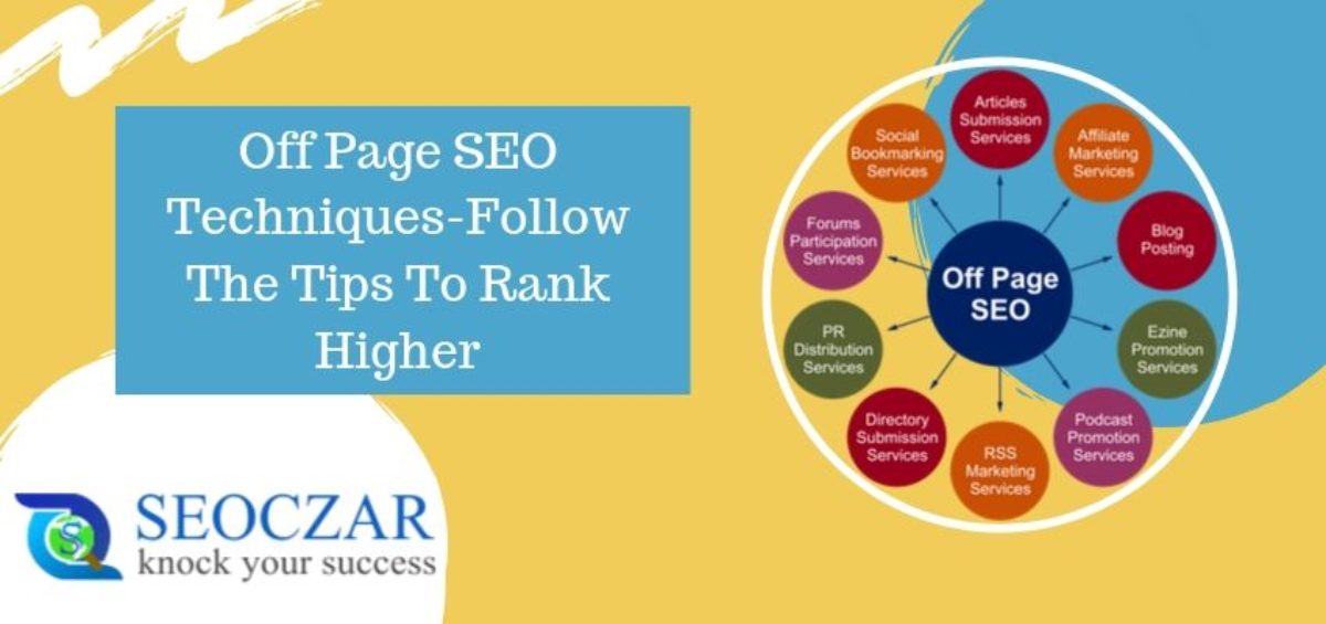 Off Page SEO Techniques-Follow The Tips To Rank Higher