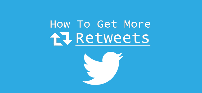 How-To-Get-More-Retweets-On-Twitter