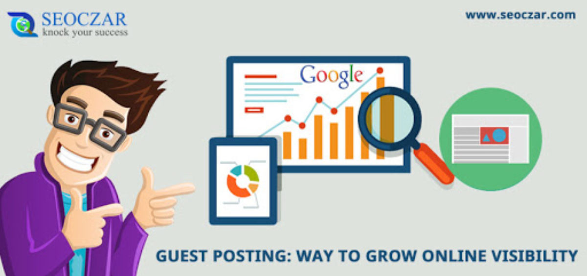 Guest Posting: Way to  Grow Online Visibility