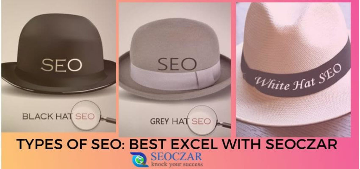 Types of SEO: Best Excel with Seoczar