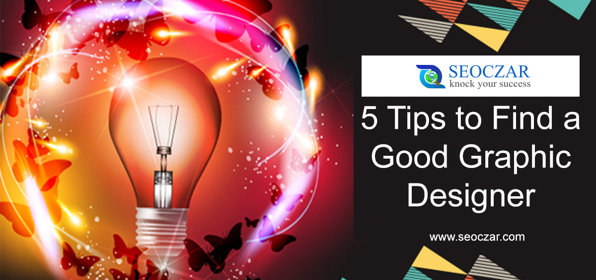 5 Tips to Find a Good Graphic Designer